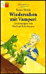 Title: Wiedersehen Mit Vamperl, Author: Renate Welsh