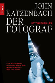 Title: Der Fotograf: Psychothriller, Author: John Katzenbach
