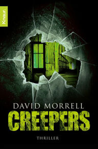 Title: Creepers: Thriller, Author: David Morrell