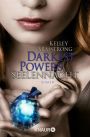 Darkest Powers: Seelennacht: Roman