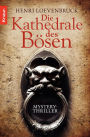Die Kathedrale des Bösen: Mysterythriller