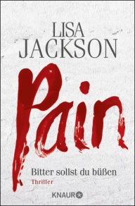 Title: Pain: Bitter sollst du büßen, Author: Lisa Jackson