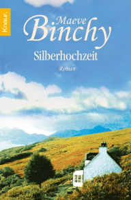 Title: Silberhochzeit, Author: Maeve Binchy