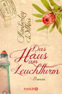Das Haus am Leuchtturm: Roman