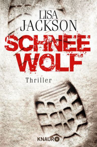 Title: Schneewolf: Thriller, Author: Lisa Jackson