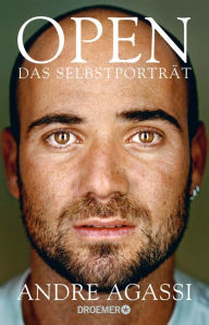 Title: Open: Das Selbstporträt, Author: Andre Agassi