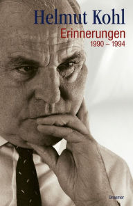 Title: Erinnerungen: 1990-1994, Author: Helmut Kohl