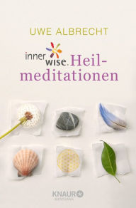 Title: innerwise-Heilmeditationen, Author: Uwe Albrecht