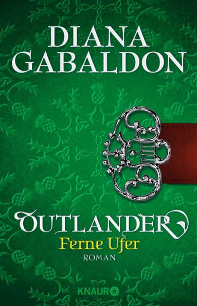 Outlander - Ferne Ufer: Roman