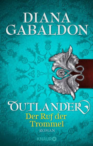 Title: Outlander - Der Ruf der Trommel: Roman, Author: Diana Gabaldon