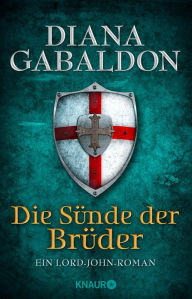 Title: Die Sünde der Brüder: Ein Lord-John-Roman, Author: Diana Gabaldon