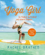 Yoga Girl: So findest du Freiheit und innere Balance