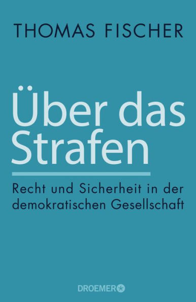 Über das Strafen: Recht und Sicherheit in der demokratischen Gesellschaft