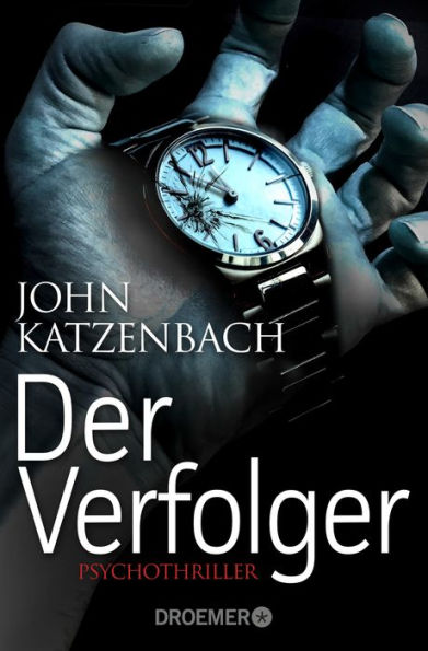 Der Verfolger: Thriller