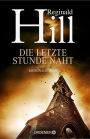 Die letzte Stunde naht: Kriminalroman