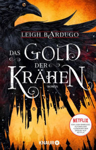 Title: Das Gold der Krähen, Author: Leigh Bardugo