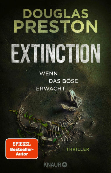 Extinction. Wenn das Böse erwacht: Thriller 'Relic' meets 'Jurassic Park' - der neue Thriller von Bestsellerautor Douglas Preston.