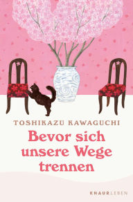 Title: Bevor sich unsere Wege trennen, Author: Toshikazu Kawaguchi