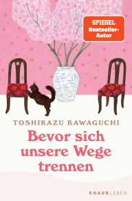 Title: Bevor sich unsere Wege trennen, Author: Toshikazu Kawaguchi