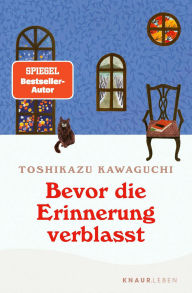 Title: Bevor die Erinnerung verblasst, Author: Toshikazu Kawaguchi