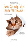 Eine Samtpfote zum Verlieben: Ein Katzenroman