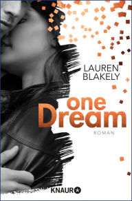 Title: One Dream: Roman, Author: Lauren Blakely