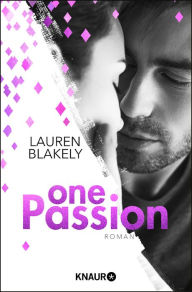 Title: One Passion: Roman, Author: Lauren Blakely
