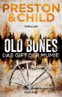 Old Bones - Das Gift der Mumie: Thriller