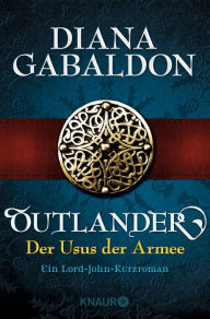Title: Outlander - Der Usus der Armee: Ein Lord-John-Kurzroman, Author: Diana Gabaldon