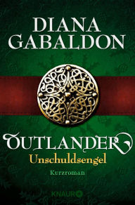 Title: Outlander - Unschuldsengel: Kurzroman, Author: Diana Gabaldon