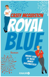 Title: Royal Blue / Red, White & Royal Blue, Author: Casey McQuiston
