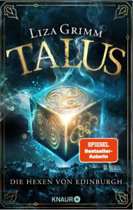 Title: Talus: Die Hexen von Edinburgh, Author: Liza Grimm
