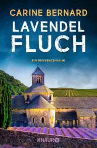 Title: Lavendel-Fluch: Ein Provence-Krimi, Author: Carine Bernard