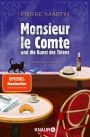 Monsieur le Comte und die Kunst des Tötens: Kriminalroman Vom Autor der Bestseller-Reihe um Madame le Commissaire Ein spannender, lustiger Krimi - perfekt als Urlaubslektüre