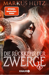 Title: Die Rückkehr der Zwerge 2: Roman, Author: Markus Heitz