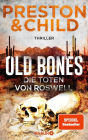Old Bones - Die Toten von Roswell: Thriller