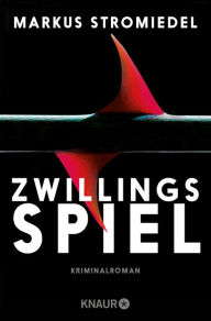 Title: Zwillingsspiel: Kriminalroman, Author: Markus Stromiedel