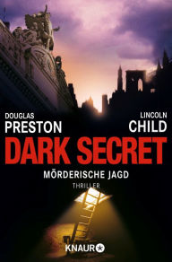 Title: Dark Secret: Mörderische Jagd, Author: Douglas Preston