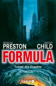 Title: Formula: Tunnel des Grauens Thriller, Author: Douglas Preston