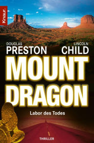 Title: Mount Dragon: Labor des Todes, Author: Douglas Preston