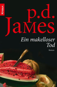 Title: Ein makelloser Tod: Roman, Author: P. D. James
