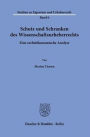 Schutz und Schranken des Wissenschaftsurheberrechts: Eine rechtsokonomische Analyse