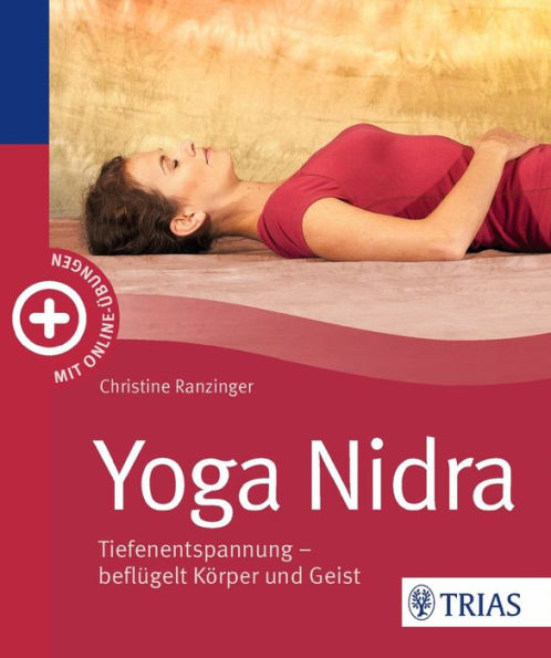 Yoga Nidra: Tiefenentspannung - beflügelt Körper und Geist