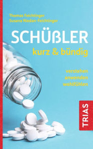 Title: Schüßler kurz & bündig: verstehen - anwenden - wohlfühlen, Author: Thomas Feichtinger