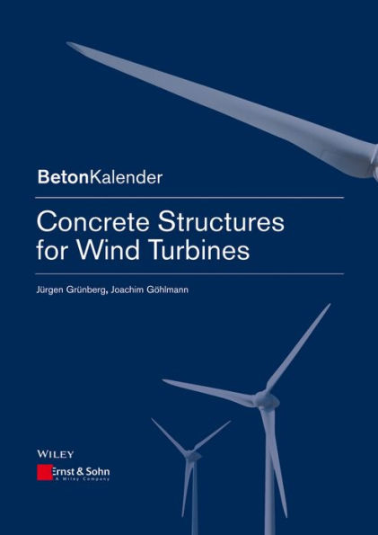 Concrete Structures for Wind Turbines / Edition 1