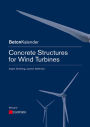 Concrete Structures for Wind Turbines / Edition 1