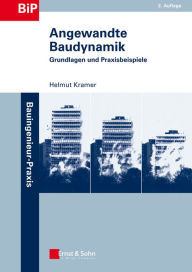 Title: Angewandte Baudynamik: Grundlagen und Praxisbeispiele, Author: Helmut Kramer