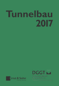 Title: Taschenbuch für den Tunnelbau 2017, Author: Deutsche Gesellschaft für Geotechnik