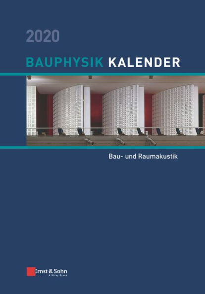 Bauphysik-Kalender 2020: Schwerpunkt: Bau- und Raumakustik