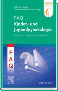 Title: FAQ Kinder- und Jugendgynäkologie, Author: Patricia G. Oppelt